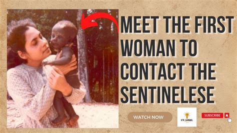 Meet the first woman to contact the Sentinelese